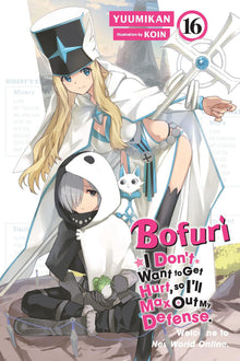 Bofuri I Don't Want to Get Hurt So I'll Max Out My Defense. Vol.16 (Light Novel)
