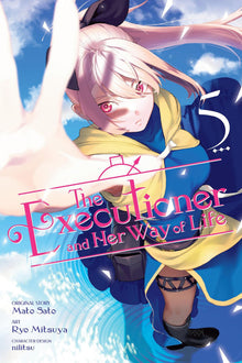 The Executioner and Her Way of Life Vol. 5