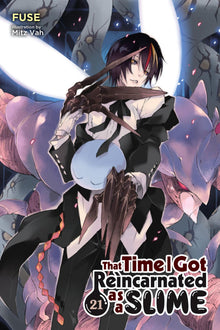 That Time I Got Reincarnated as a Slime Vol.21 (Light Novel)