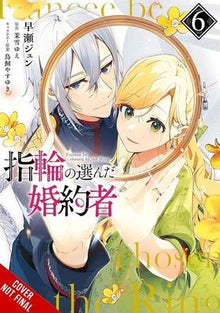 The Fiancee Chosen by the Ring Vol. 6
