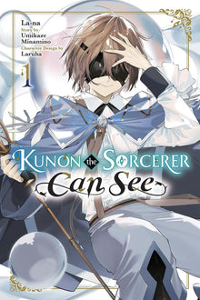 Kunon the Sorcerer Can See Vol. 1