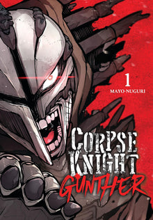 Corpse Knight Gunther Vol. 1