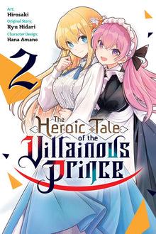 The Heroic Tale of the Villainous Prince Vol. 2