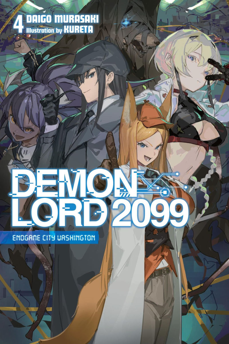 Demon Lord 2099 Vol.4 (Light Novel) Endgame City Washington