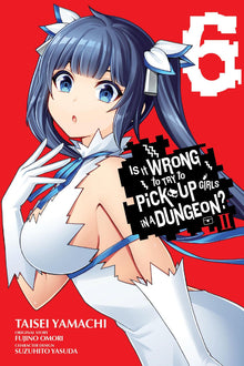 Is It Wrong to Try to Pick Up Girls in a Dungeon? II Vol. 6