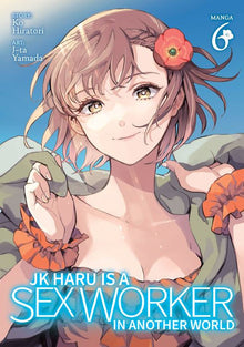 Jk Haru Is a Sex Worker in Another World Vol. 6