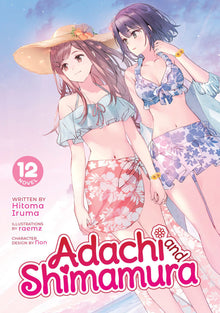 Adachi and Shimamura (Light Novel) Vol.12