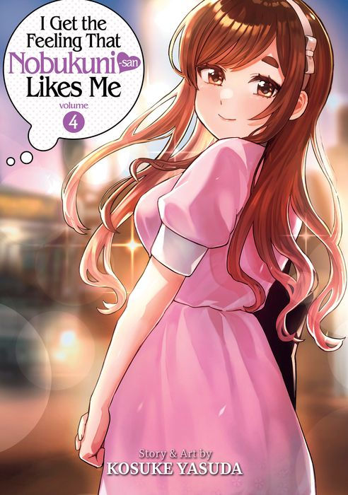 I Get the Feeling That Nobukuni-San Likes Me Vol. 4