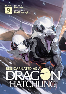 Reincarnated as a Dragon Hatchling (Light Novel) Vol.9