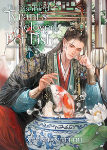The Disabled Tyrant's Beloved Pet Fish Canji Baojun de Zhangxin Yu Chong Vol. 1