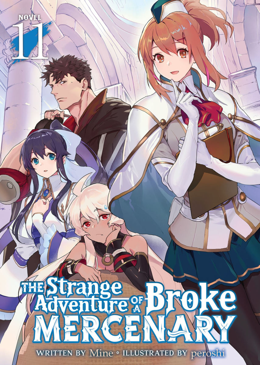 The Strange Adventure of a Broke Mercenary (Light Novel) Vol.11