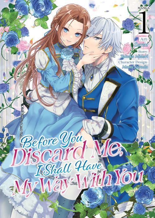 Before You Discard Me I Shall Have My Way with You Vol.1