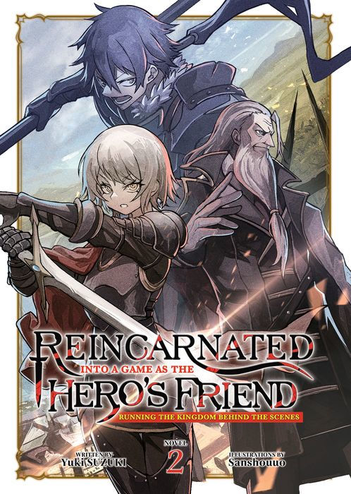 Reincarnated Into a Game as the Hero's Friend Running the Kingdom Behind the Scenes (Light Novel) Vol.2