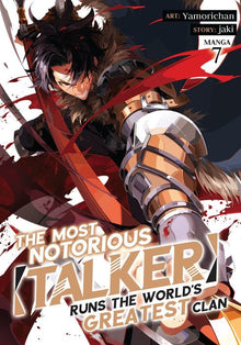The Most Notorious Talker Runs the World's Greatest Clan Vol. 7
