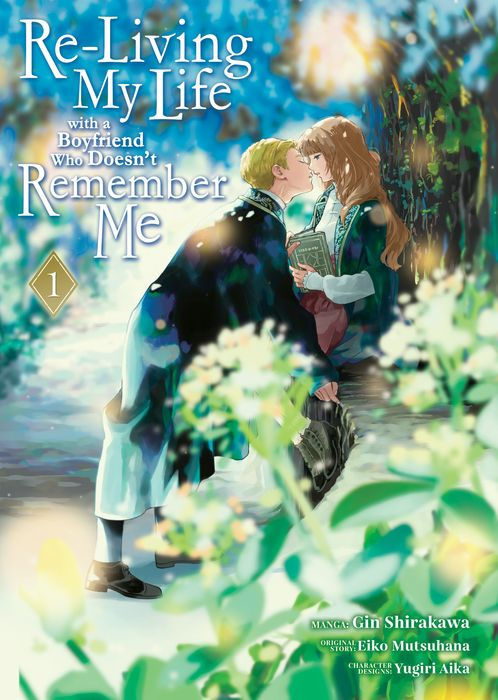 Re-Living My Life with a Boyfriend Who Doesn't Remember Me Vol. 1
