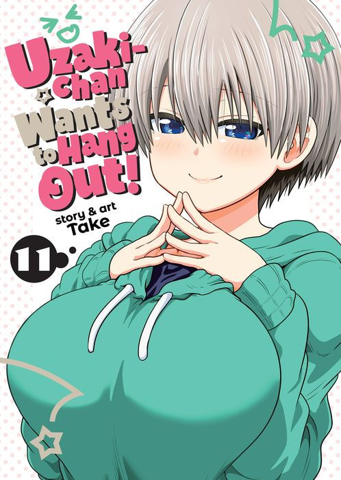Uzaki-Chan Wants to Hang Out Vol. 11
