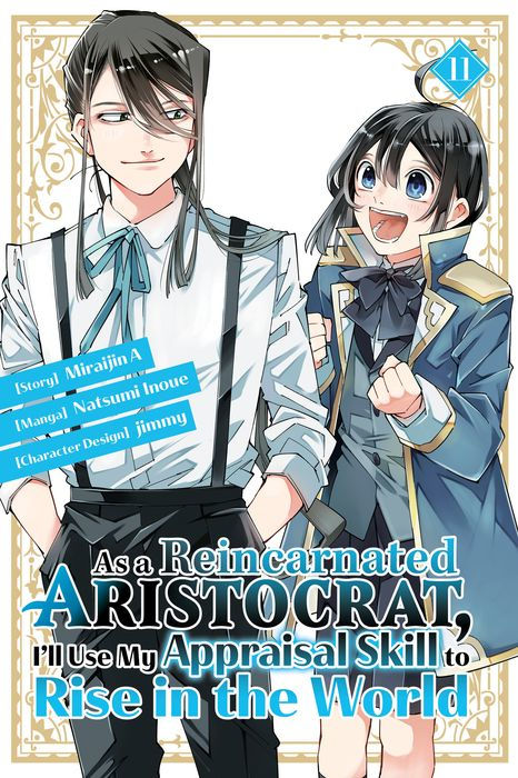 As a Reincarnated Aristocrat I'll Use My Appraisal Skill to Rise in the World Vol.11