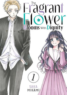 The Fragrant Flower Blooms with Dignity Vol.1