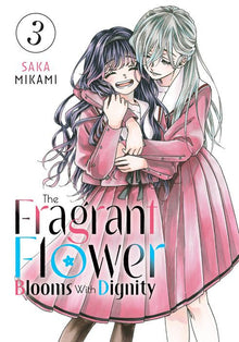 The Fragrant Flower Blooms with Dignity Vol.3