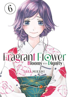 The Fragrant Flower Blooms with Dignity Vol.6