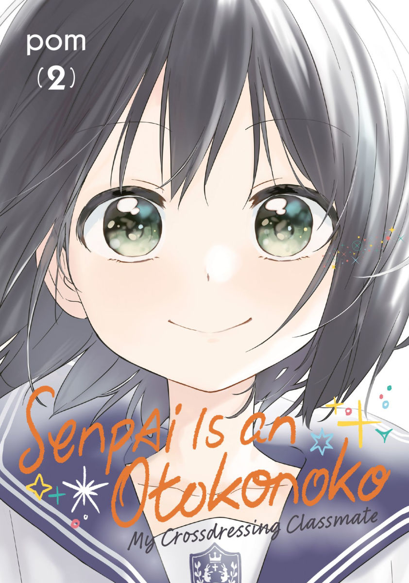 Senpai Is an Otokonoko My Crossdressing Classmate Vol.2