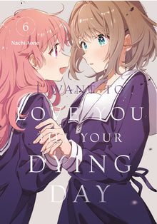 I Want to Love You Till Your Dying Day Vol.6