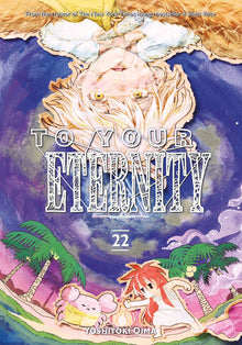 To Your Eternity Vol.22