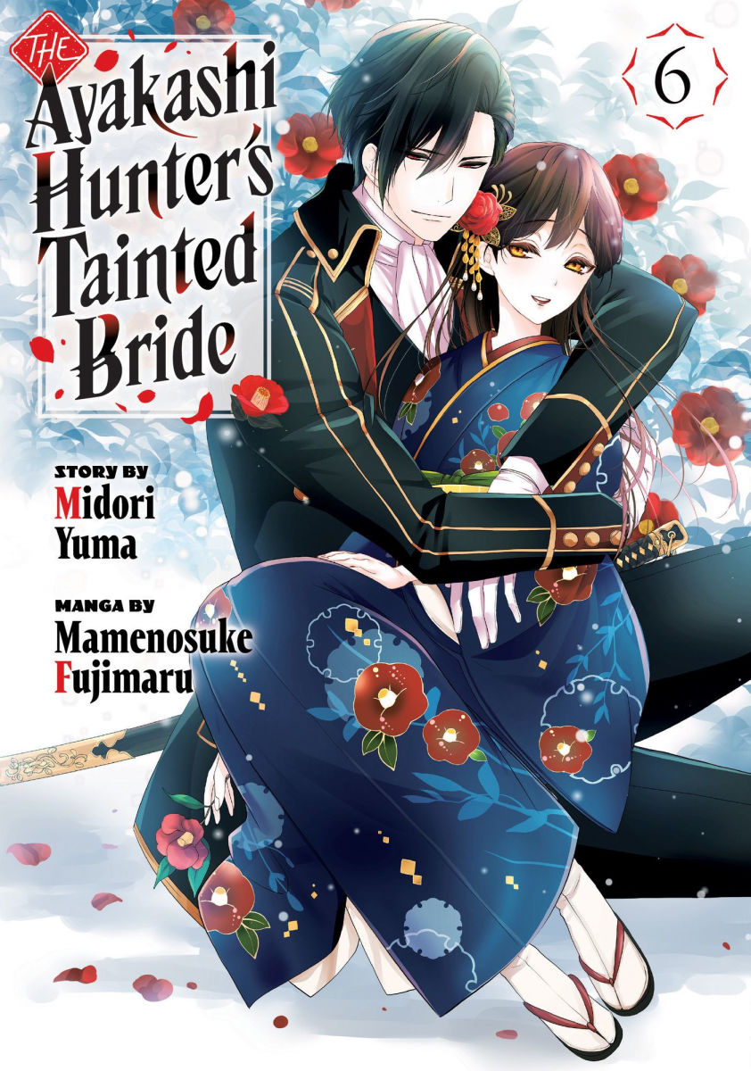 The Ayakashi Hunter's Tainted Bride Vol.6
