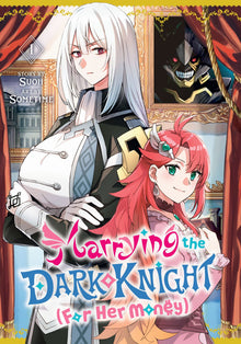 Marrying the Dark Knight for Her Money Vol.1