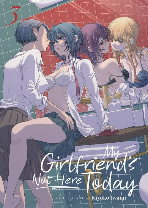 My Girlfriend's Not Here Today Vol. 3