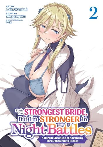 She's the Strongest Bride But I'm Stronger in Night Battles A Harem Chronicle of Advancing Through Cunning Tactics Vol. 2