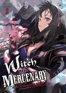 Witch and Mercenary (Light Novel) Vol.1