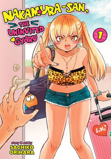 Nakamura-San the Uninvited Gyaru Vol. 1