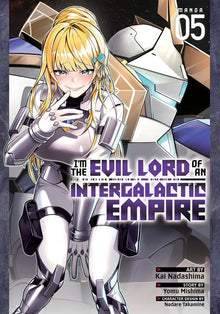 I'm the Evil Lord of an Intergalactic Empire Vol. 5