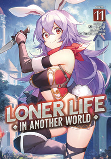 Loner Life in Another World (Light Novel) Vol.11