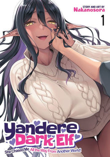 Yandere Dark Elf She Chased Me All the Way from Another World Vol. 1
