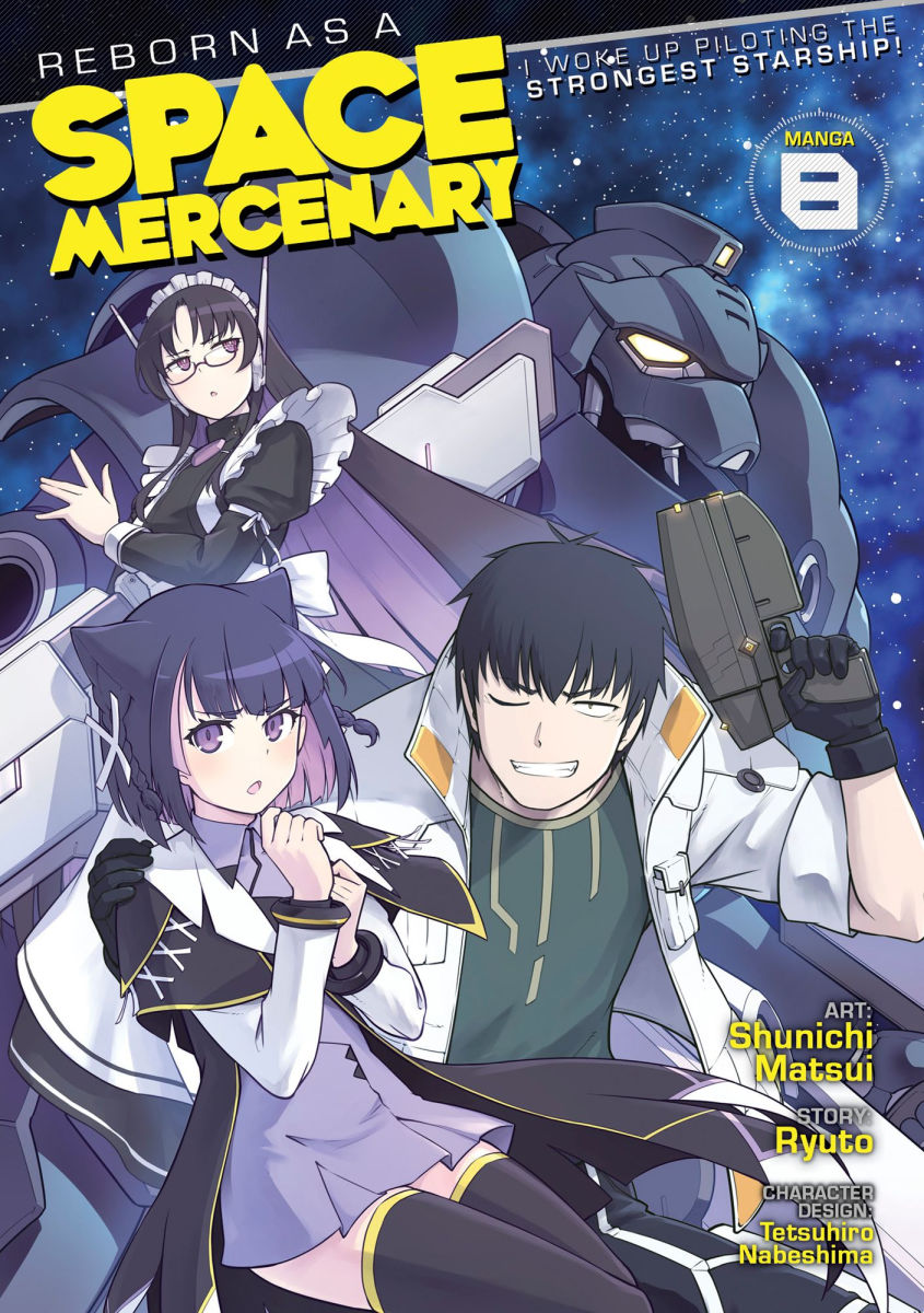 Reborn as a Space Mercenary I Woke Up Piloting the Strongest Starship Vol. 8