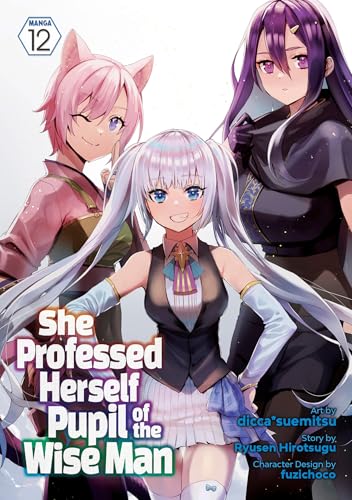 She Professed Herself Pupil of the Wise Man Vol. 12