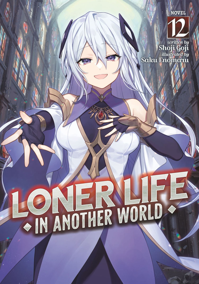 Loner Life in Another World (Light Novel) Vol.12