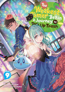 The Weakest Tamer Began a Journey to Pick Up Trash (Light Novel) Vol.9