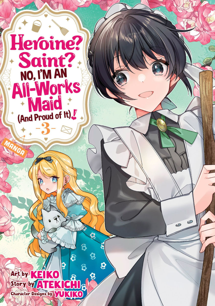 Heroine? Saint? No I'm an All-Works Maid and Proud of It Vol. 3