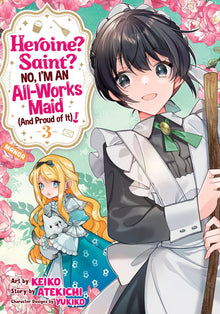 Heroine? Saint? No I'm an All-Works Maid and Proud of It Vol. 3