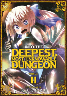 Into the Deepest Most Unknowable Dungeon Vol. 11