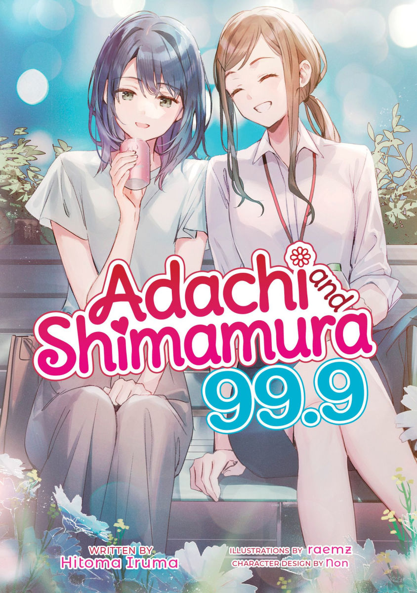Adachi and Shimamura (Light Novel) Vol.99.9