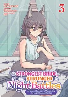 She's the Strongest Bride But I'm Stronger in Night Battles A Harem Chronicle of Advancing Through Cunning Tactics Vol. 3