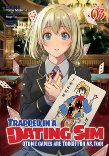 Trapped in a Dating Sim Otome Games Are Tough for Us Too! (Light Novel) Vol.3