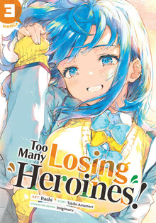 Too Many Losing Heroines Vol. 3
