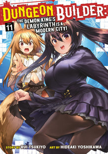 Dungeon Builder The Demon King's Labyrinth Is a Modern City Vol. 11