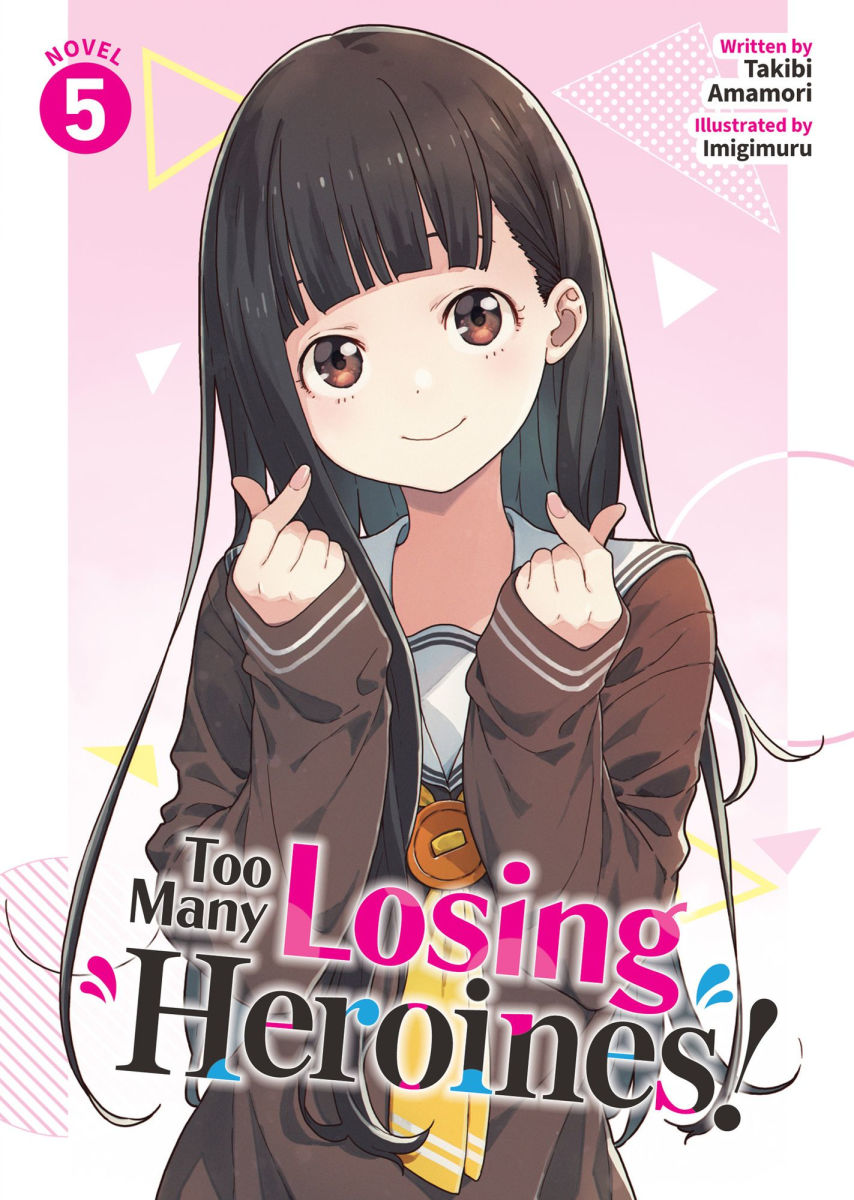 Too Many Losing Heroines! (Light Novel) Vol.5