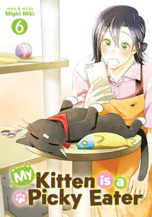 My Kitten Is a Picky Eater Vol. 6